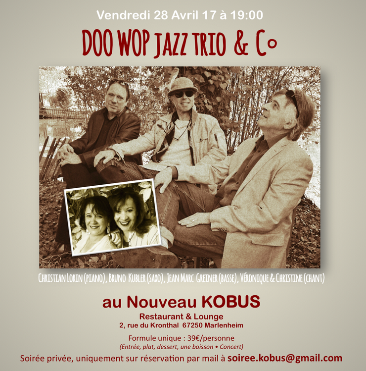 2017 04 11 restaurant kobus doo wop jazz trio et une surprise